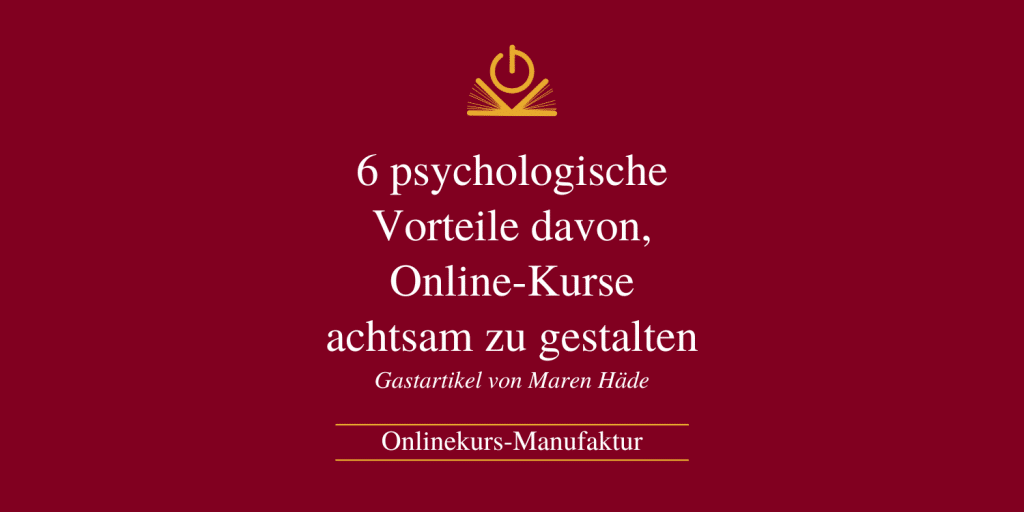 Online-Kurse achtsam gestalten