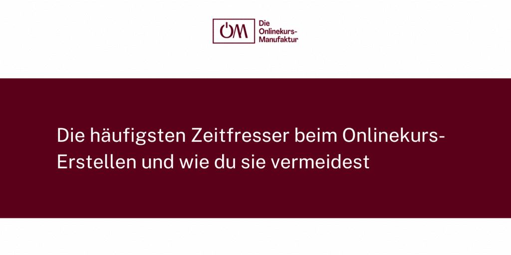 Aufwand beim Onlinekurs erstellen