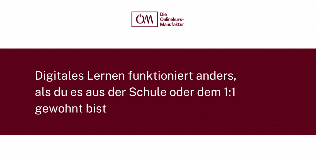 Digitales Lernen funktioniert anders