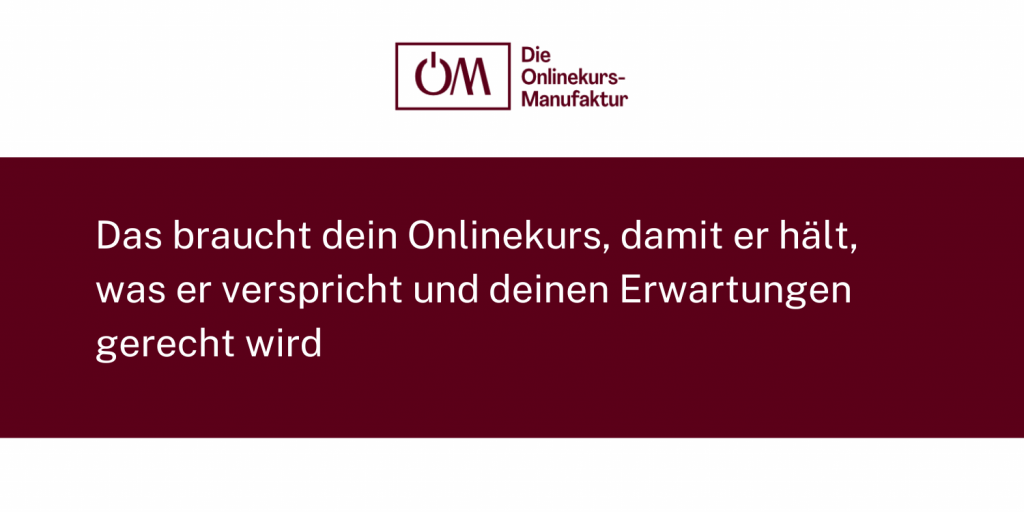Das braucht ein Kurs, damit er hält, was er verspricht